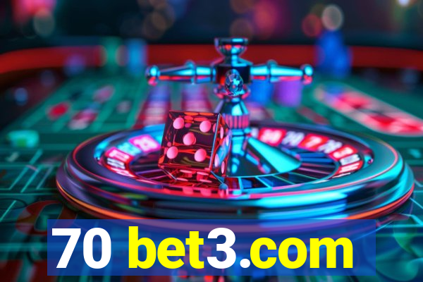 70 bet3.com